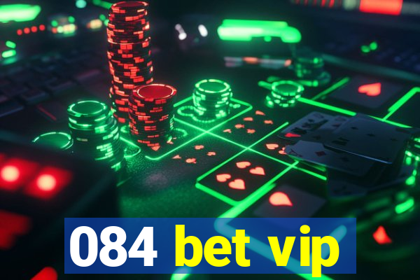 084 bet vip